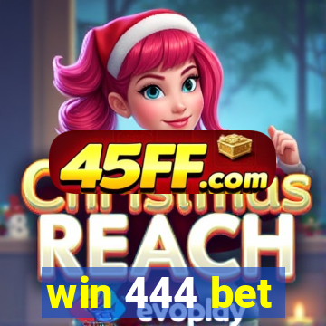 win 444 bet